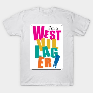 I'm a West Villager T-Shirt
